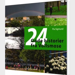 24 Gode Historier Fra Vollsmose - Pia Sigmund - Bog