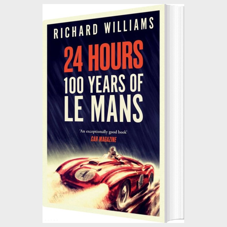 24 Hours: 100 Years Of Le Mans - Richard Williams - English Book