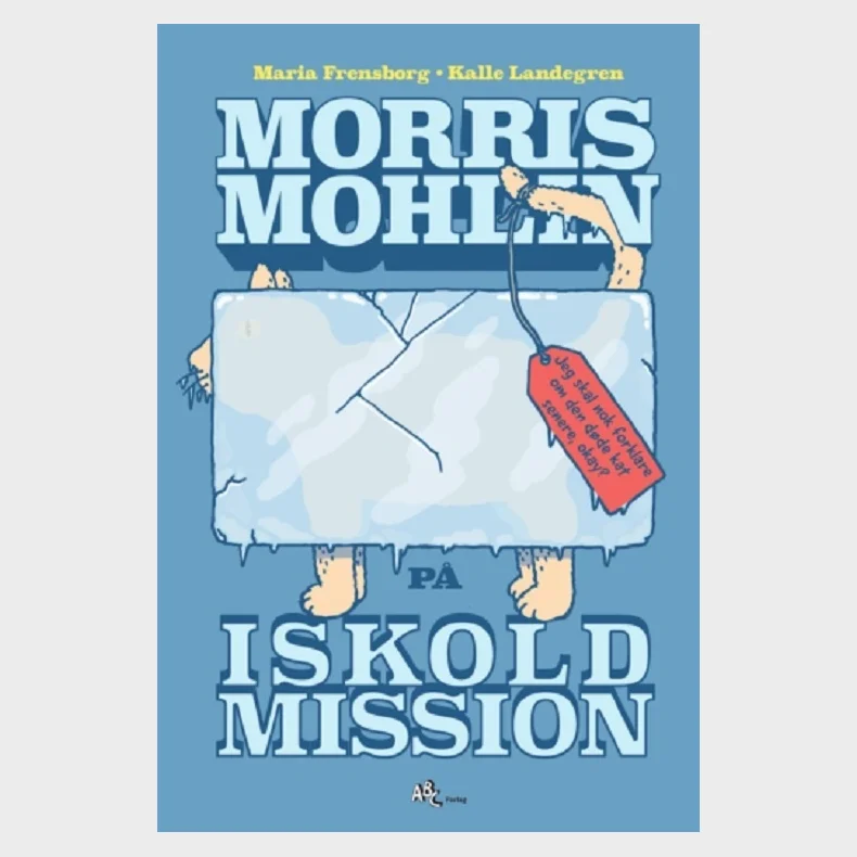 Morris Mohlin p� iskold mission