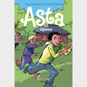 Bedste venner 4 - Asta p lejrskole