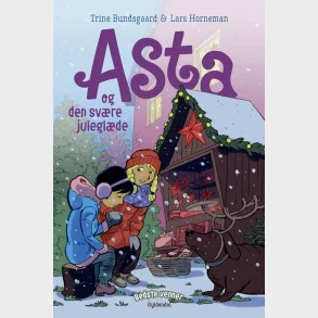 Bedste venner 10 - Asta og den svre juleglde