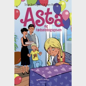 Bedste venner 6 - Asta og fdselsdagsgaven