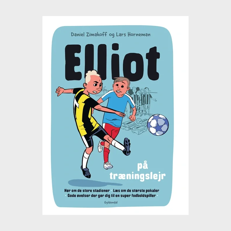 Elliot 2 - Elliot p� tr�ningslejr