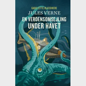 GADS LETTE KLASSIKERE: En verdensomsejling under havet, BB