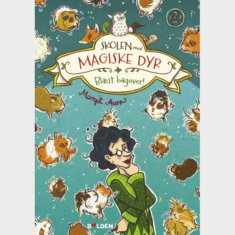 Skolen med magiske dyr 10: Bl�st bagover