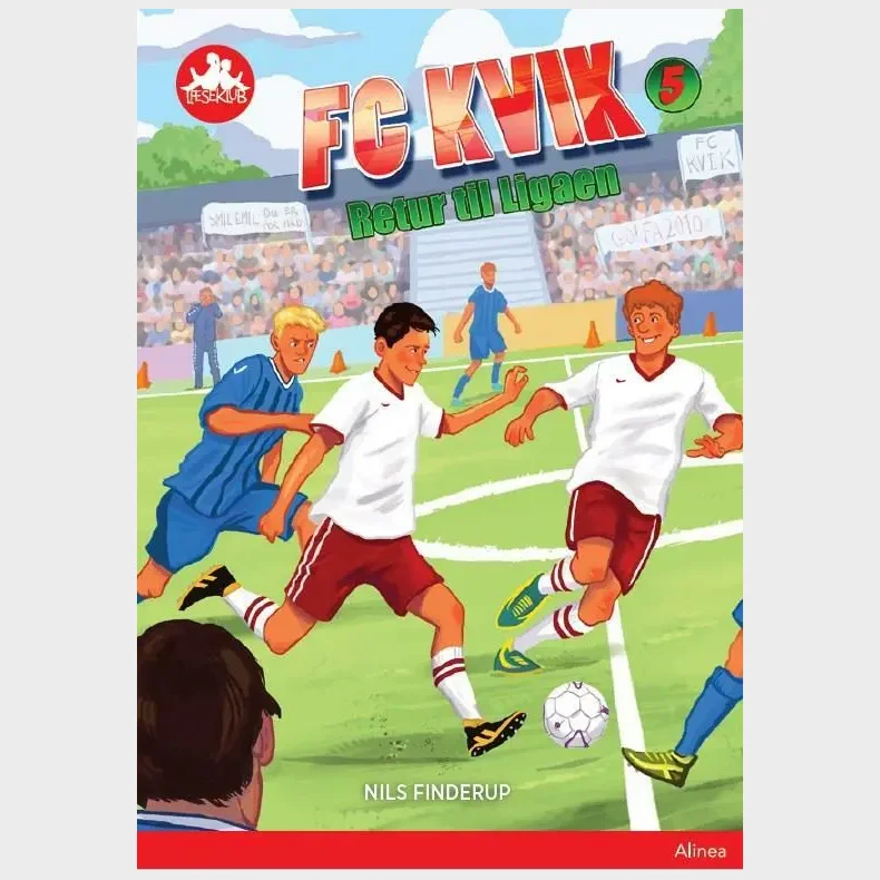 FC Kvik 5 - Retur til Ligaen, Rd Lseklub