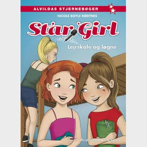 Star Girl 10: Lejrskole og l�gne