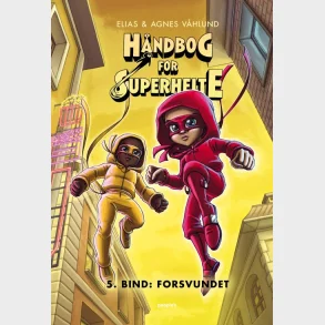 H�ndbog for superhelte 5: Forsvundet
