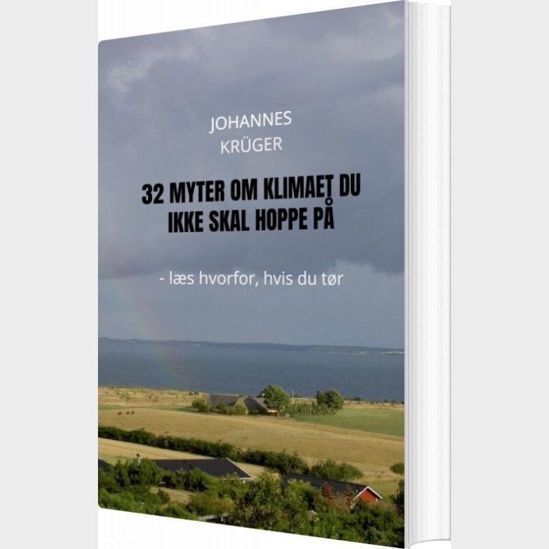 32 Myter Om Klimaet Du Ikke Skal Hoppe P - Johannes Krger - Bog