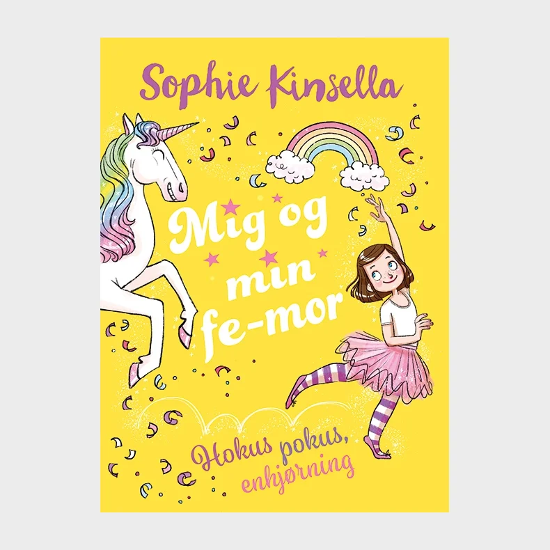 Mig og min fe-mor 3: Hokus pokus, enhjrning