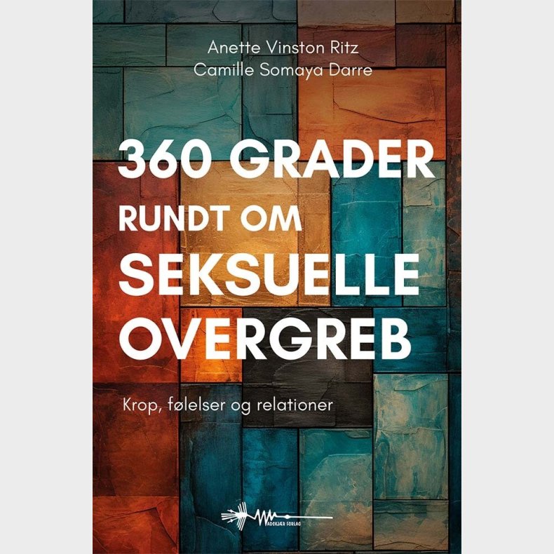 360 Grader Rundt Om Seksuelle Overgreb - Anette Vinston Ritz - Bog