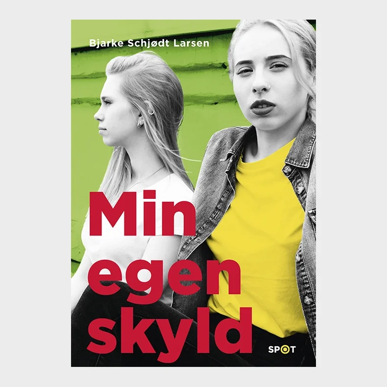 Min egen skyld (SPOT-serien)