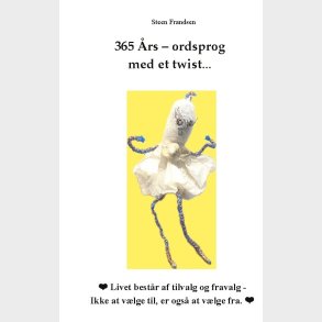 365  rs - Ordsprog  Med Et Twist - Steen Frandsen - Bog