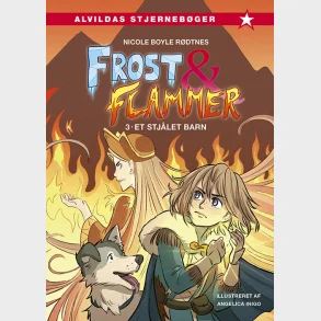 Frost og flammer 3: Et stjlet barn