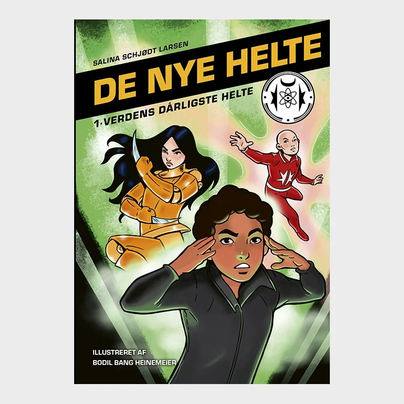 De nye helte 1: Verdens drligste helte