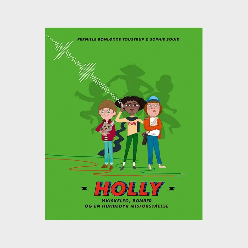Holly: Hviskeleg, bomber og en hundedyr misforstelse