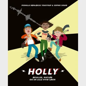 Holly: kuller, natlb og en lille hvid lgn