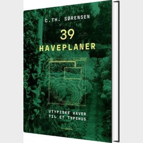 39 Haveplaner - C. Th. Srensen - Bog