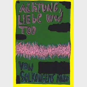 Achtung, Liebe und Tod