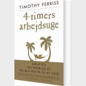 4-timers Arbejdsuge - Timothy Ferriss - Bog