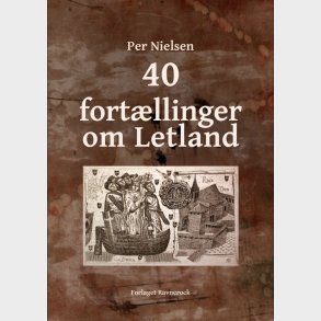 40 Fortllinger Om Letland - Per Nielsen - Bog