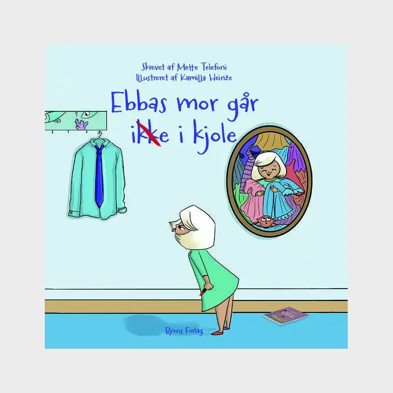 Ebbas mor g�r ikke i kjole
