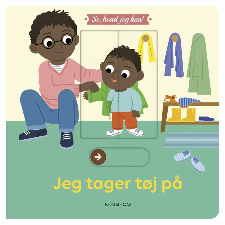 Se, hvad jeg kan! Jeg tager t�j p�