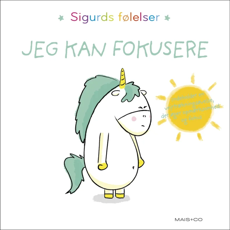 Sigurds f�lelser: Jeg kan fokusere