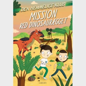 Den Hemmelige Klub: Mission red dinosaurgget