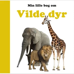 Min lille bog om Vilde dyr