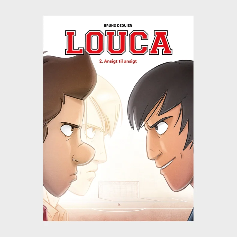 Louca 2: Ansigt til ansigt