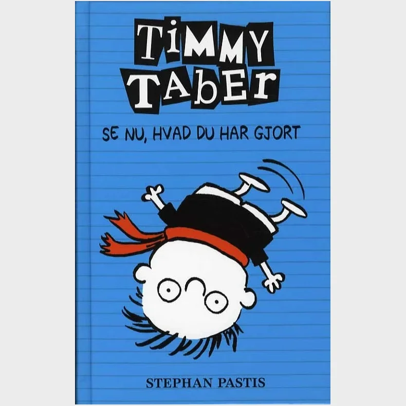 Timmy Taber 2: Se nu, hvad du har gjort...