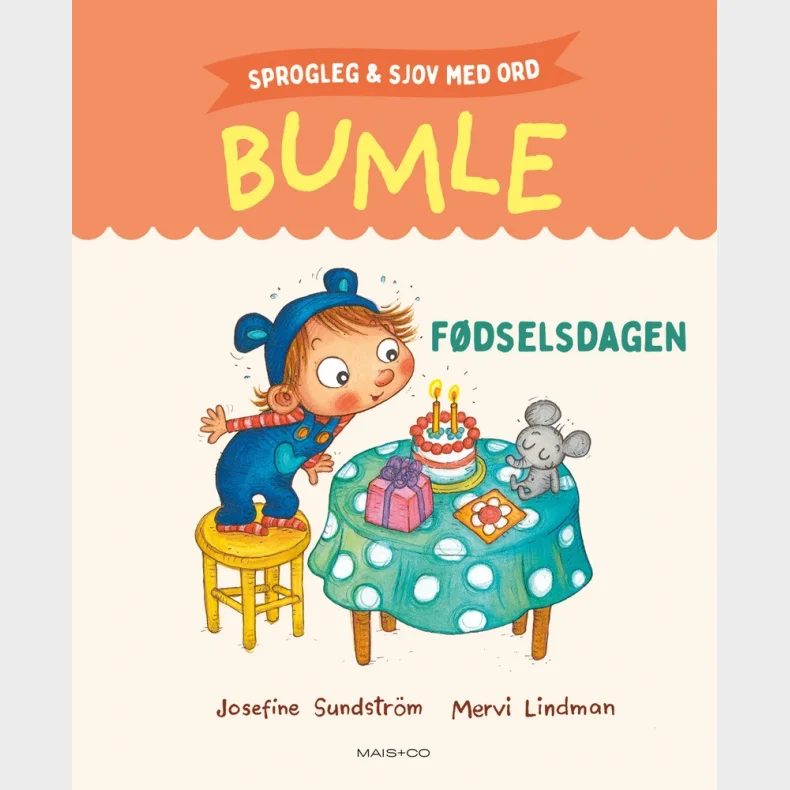Sprogleg og sjov med Bumle: F�dselsdagen