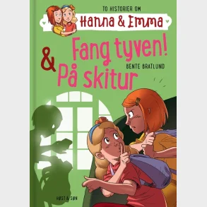 Hanna & Emma 5. Fang tyven/P skitur