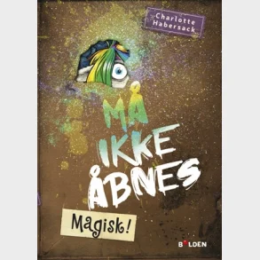 M� ikke �bnes 5: Magisk!
