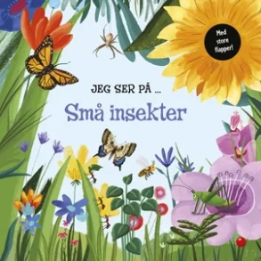 Jeg ser p ... Sm insekter
