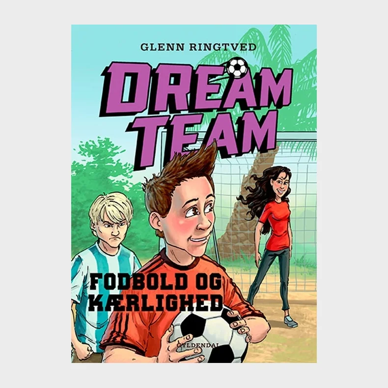 Dreamteam 6 - Fodbold og krlighed