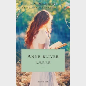 Anne bliver lrer. Anne fra Grnnebakken 2