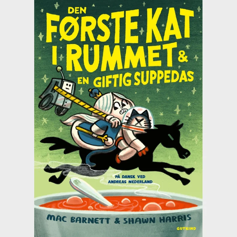 Den frste kat i rummet & en giftig suppedas