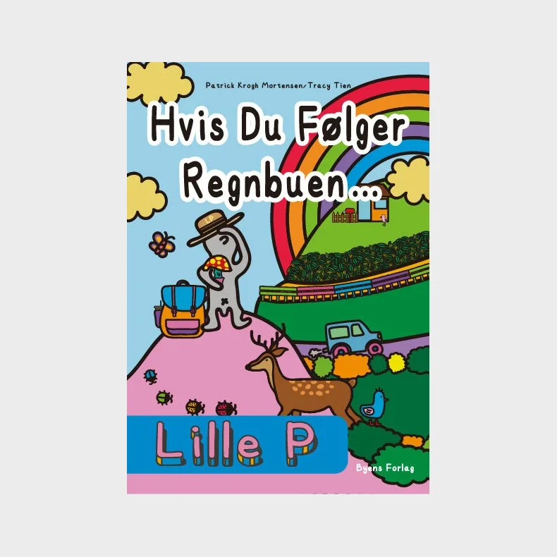 Lille P - Hvis du f�lger regnbuen