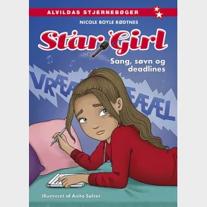 Star Girl 18: Sang, s�vn og deadlines