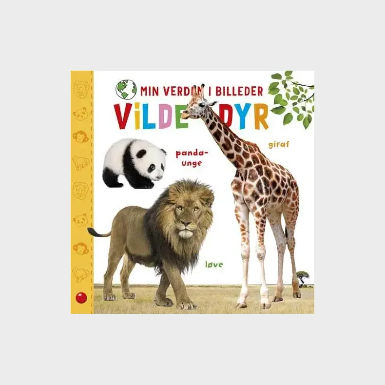 Min verden i billeder: Vilde dyr