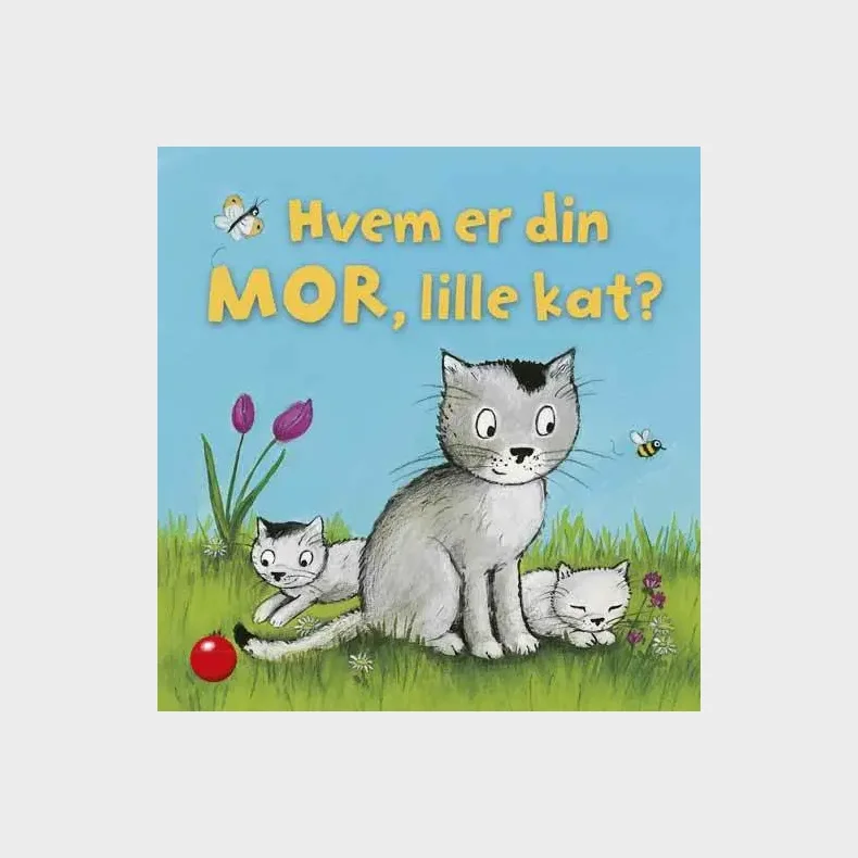 Hvem er din mor, lille kat?