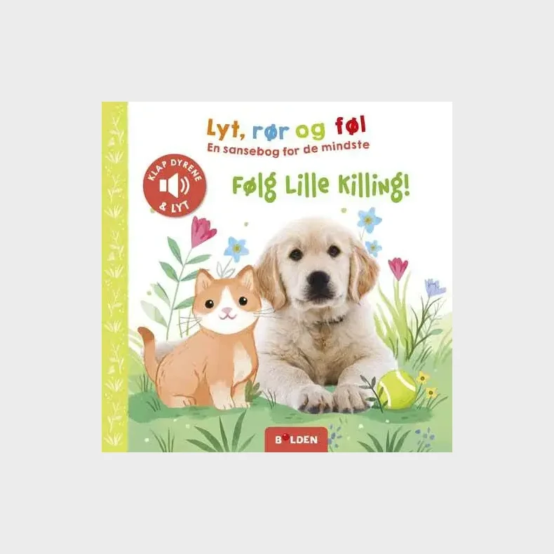 Lyt, r�r og f�l: F�lg lille Killing!
