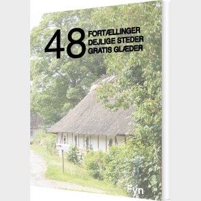 48 Fortllinger, Dejlige Steder Og Gratis Glder - Kenneth Jensen - Bog