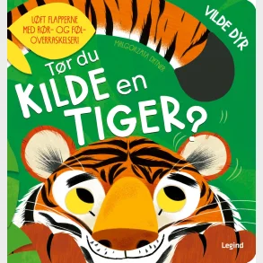 T�r du kilde en tiger?