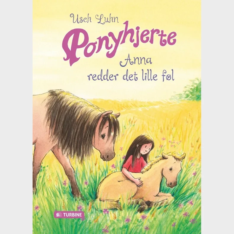 Ponyhjerte - Anna redder det lille f�l
