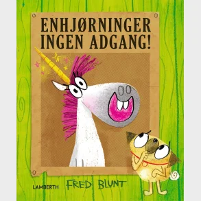 Enhjrninger ingen adgang!