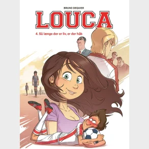 Louca 4: S� l�nge der er liv, er der h�b