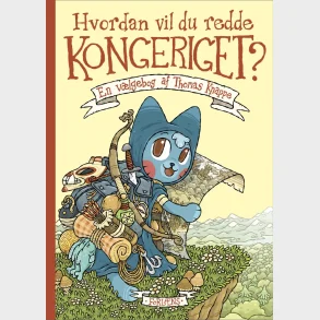 Hvordan vil du redde Kongeriget?